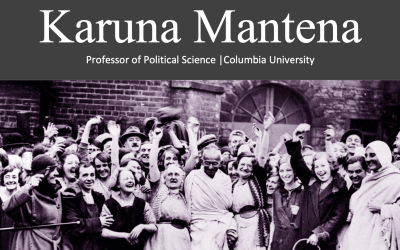 Watch now: Karuna Mantena – Gandhi and Late Victorian Radicalism