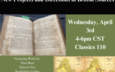4/3, 4-6pm CST, New Projects and Directions in British Sources Colloquium, Classics 110